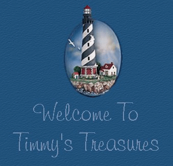 ~*~Welcome To Timmy's Treasures~*~